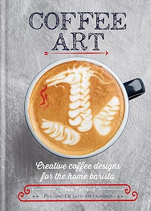 Coffee Art by Dhan Tamang - Hardcover